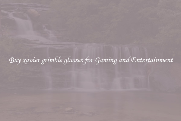 Buy xavier grimble glasses for Gaming and Entertainment
