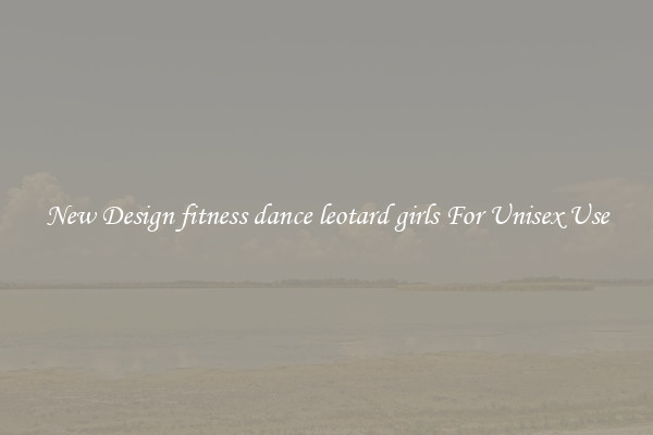 New Design fitness dance leotard girls For Unisex Use