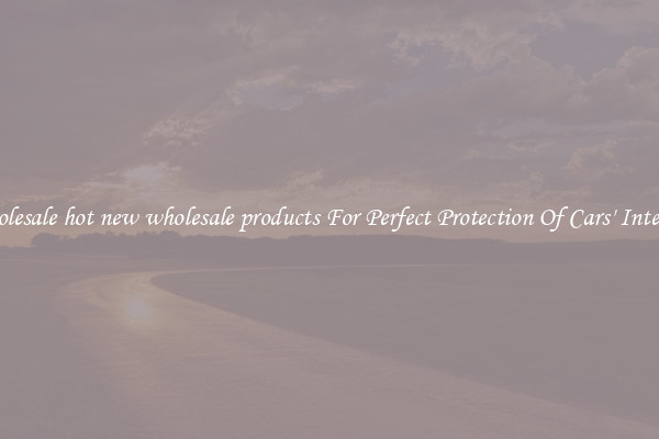 Wholesale hot new wholesale products For Perfect Protection Of Cars' Interior 